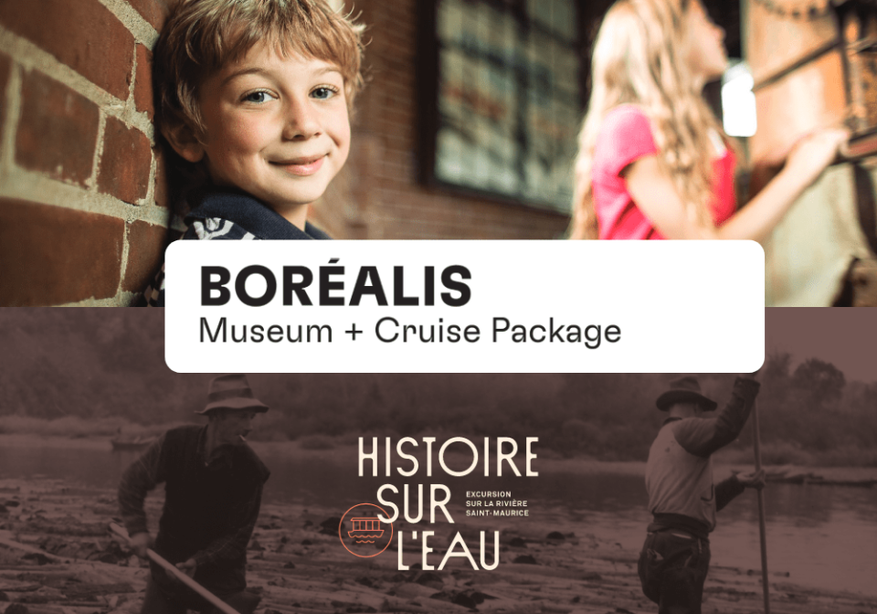 Boréalis Museum + Cruise Package